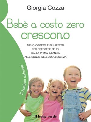 cover image of Bebè a costo zero crescono